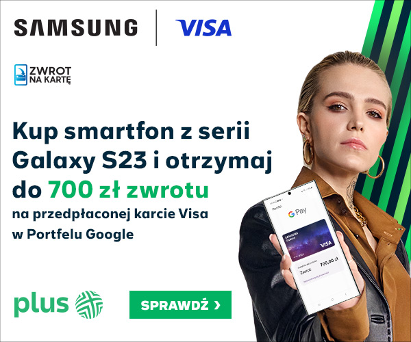 Kup smartfon z serii Galaxy S23 i otrzymaj do 700 zł zwrotu