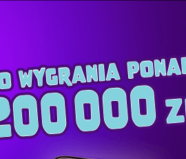 Do wygrania ponad 200 000 zł