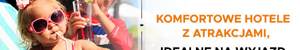 Komfortowe hotele z atrakcjami,