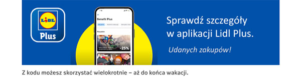 Sprawdź szczegóły w aplikacji Lidl Plus. Udanych zakupów!
