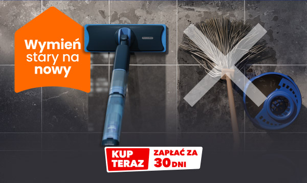 Mop z niebieskimi elementami oraz przekreślony mop tradycyjny. Obok znajduje kształt z napisem: Wymień stary na nowy, a na dole prostokąt z tekstem: Kup teraz, zapłać za 30 dni.