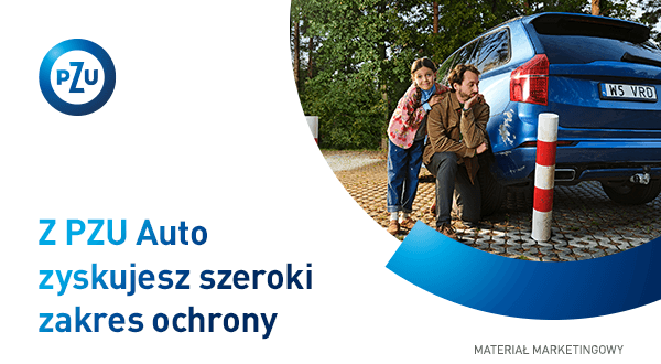 Z PZU Auto zyskujesz szeroki zakres ochrony