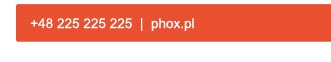 Kontakt: +48 225 225 225; phox.pl