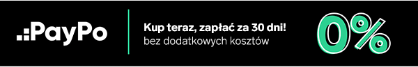 PayPo - Kup teraz, zapłać za 30*