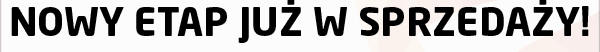 Nowy etap już w sprzedaży!
